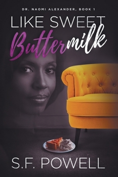 Paperback Like Sweet Buttermilk: Dr. Naomi Alexander, Book 1 Book