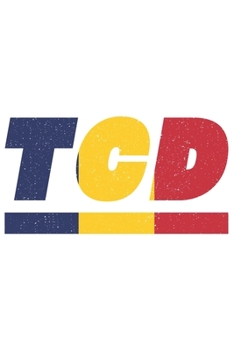 TCD: Tschad Notizbuch mit karo 120 Seiten in weiß. Notizheft mit der tschadischen Flagge (German Edition)