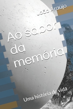 Paperback Ao sabor da mem?ria: Uma hist?ria de vida [Portuguese] Book