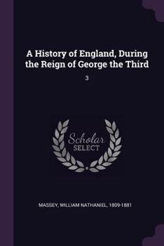 Paperback A History of England, During the Reign of George the Third: 3 Book