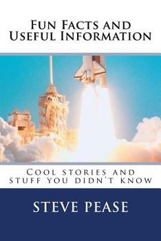 Paperback Fun Facts and Useful Information: Cool stories and stuff you didn't know Book