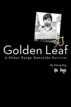 Paperback Golden Leaf, a Khmer Rouge Genocide Survivor Book