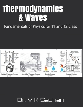 Paperback Thermodynamics & Waves: Fundamentals of Physics for 11 and 12 Class Book