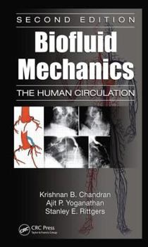 Hardcover Biofluid Mechanics: The Human Circulation Book