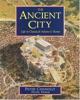 Paperback The Ancient City: Life in Classical Athens and Rome Book