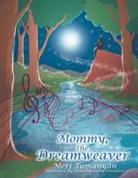 Paperback Mommy, the Dreamweaver Book