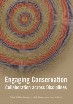 Paperback Engaging Conservation: Collaboration Across Disciplines Book