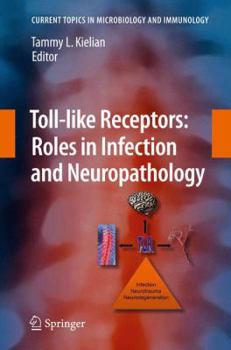Paperback Toll-Like Receptors: Roles in Infection and Neuropathology Book