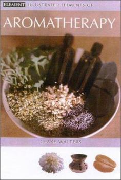 Paperback Illustrated Elements of Aromatherapy Book