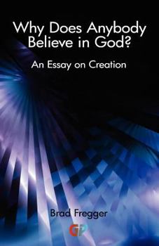 Paperback Why Does Anybody Believe in God? Book