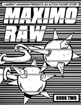 Paperback Maximo Raw Book Two: Laurent Minassian presents an action packed story. Book