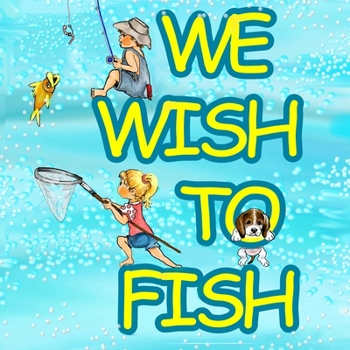 Paperback We Wish to Fish Book