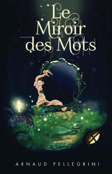 Paperback Le Miroir des Mots [French] Book