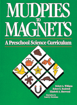 Paperback Mudpies to Magnets: A Preschool Science Curriculum Book