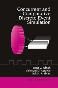 Hardcover Concurrent and Comparative Discrete Event Simulation Book