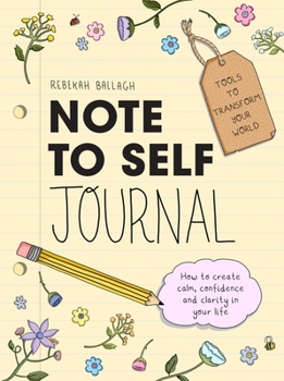 Paperback Note to Self Journal: Tools to Transform Your World Book