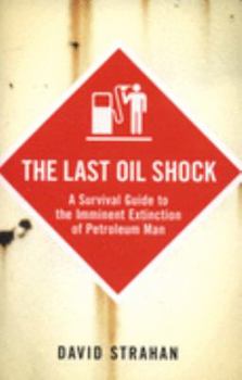 Paperback The Last Oil Shock Book