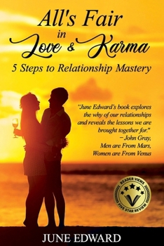 Paperback All's Fair in Love & Karma 5 Steps to Relationship Mastery Book