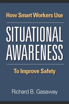 Paperback How smart workers use situational awareness to improve safety Book