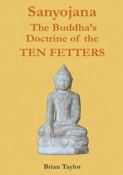 Paperback Sanyojana The Buddha's Doctrine of the Ten Fetters Book