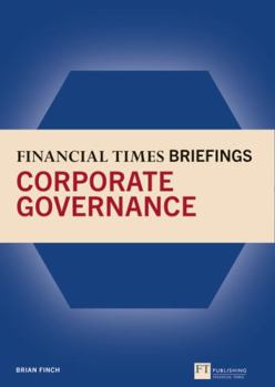 Paperback The Financial Times Briefing on Corporate Governance Book