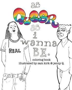 Paperback As Queer As I Wanna Be.: Coloring Book