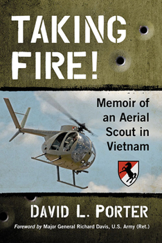 Paperback Taking Fire!: Memoir of an Aerial Scout in Vietnam Book