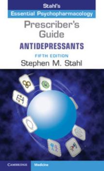 Paperback Prescriber's Guide: Antidepressants: Stahl's Essential Psychopharmacology Book
