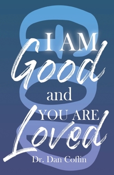 Paperback I Am Good and You Are Loved Book