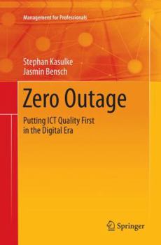 Paperback Zero Outage: Putting ICT Quality First in the Digital Era Book