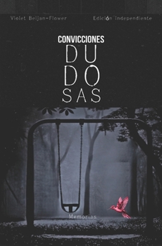 Paperback Convicciones Dudosas: Memorias [Spanish] Book