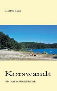 Paperback Korswandt: Ein Dorf im Wandel der Zeit [German] Book
