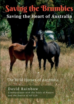 Paperback Saving the Brumbies - Saving the Heart of Australia Book