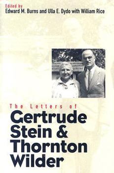 Hardcover The Letters of Gertrude Stein and Thornton Wilder Book
