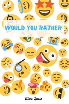 Paperback Would You Rather?: Funny Challenging and Silly Questions for Long Car Rides ( Travel Games For Entire Family. Perfect Joke Books & Fun 4 Book