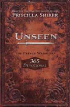 Unseen: The Prince Warriors 365 Devotional - Book  of the Prince Warriors
