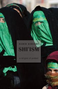 Hardcover Shi'ism: A Religion of Protest Book