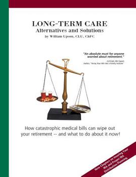 Paperback Long-Term Care: Alternatives and Solutions: (B&W edition) Book