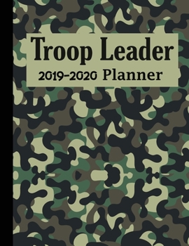 Troop Leader Planner: 2019-2020 A Must-Have Troop Organizer For Daisy & Multi-Level Troops Planner, Meeting Plan, Organizing trips, Girl Scouts Hunter Cover