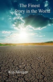 Paperback The Finest Story in the World Book