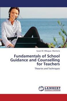 Paperback Fundamentals of School Guidance and Counselling for Teachers Book