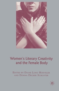 Paperback Women's Literary Creativity and the Female Body Book