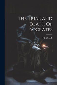 Paperback The Trial And Death Of Socrates Book