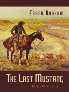 Hardcover The Last Mustang: Western Stories Book