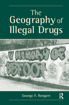 Hardcover The Geography of Illegal Drugs Book