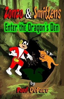 Paperback Zonzo and Smittens: Enter the Dragon's Den Book