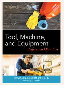 Paperback Tool, Machine, and Equipment: Safety and Operation Book