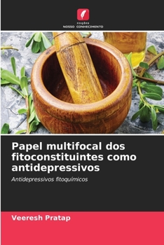 Paperback Papel multifocal dos fitoconstituintes como antidepressivos [Portuguese] Book