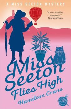 Paperback Miss Seeton Flies High (A Miss Seeton Mystery) Book