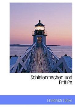 Hardcover Schleiermacher Und Fritife [German] Book